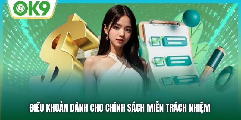 Điều khoản dành cho chính sách miễn trách nhiệm