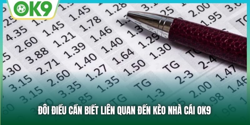 Đôi điều cần biết liên quan đến kèo nhà cái OK9