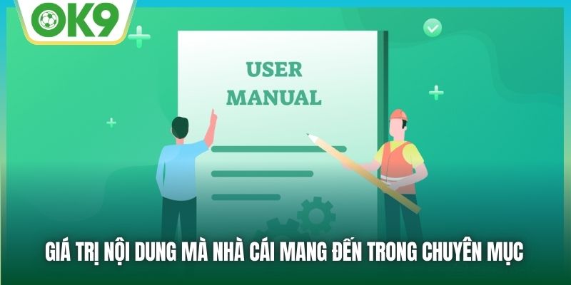 Giá trị nội dung mà nhà cái mang đến trong chuyên mục