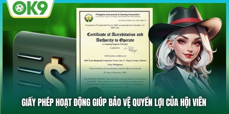 Giấy phép hoạt động giúp bảo vệ quyền lợi của hội viên