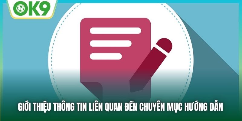 Giới thiệu thông tin liên quan đến chuyên mục hướng dẫn