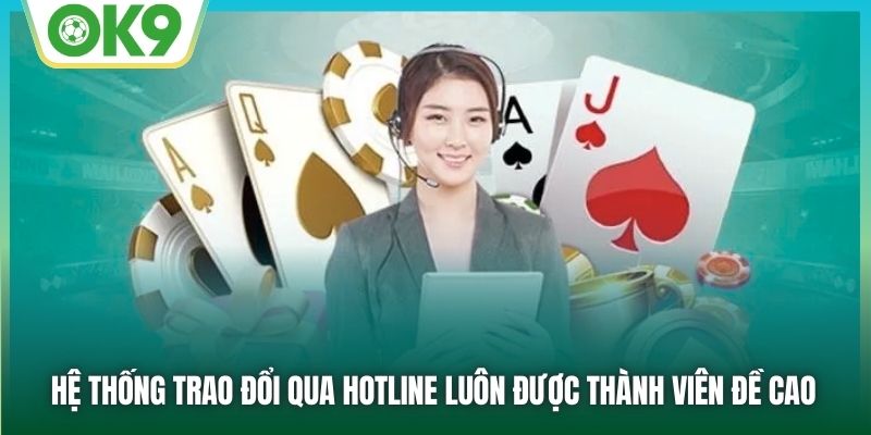 Hệ thống trao đổi qua hotline luôn được thành viên đề cao