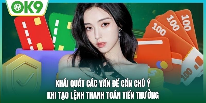 Khái quát các vấn đề cần chú ý khi tạo lệnh thanh toán tiền thưởng